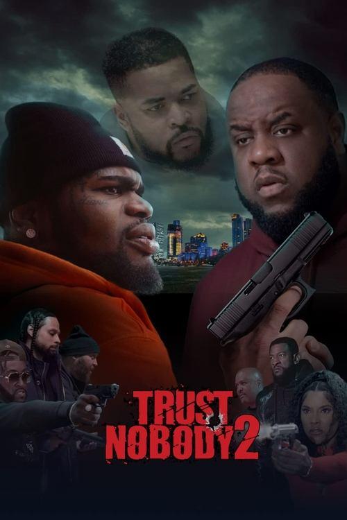 Trust Nobody 2: Still No Trust 2023 official movie poster