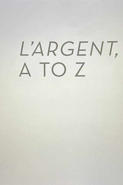 L’Argent A to Z 2017 official movie poster