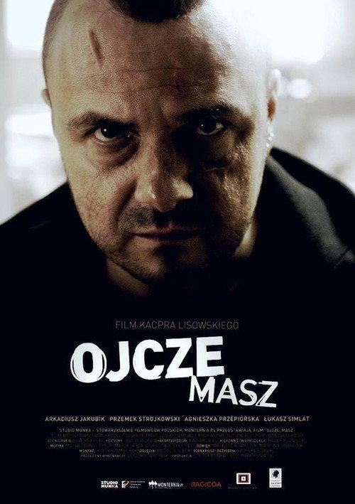 Ojcze masz 2013 official movie poster