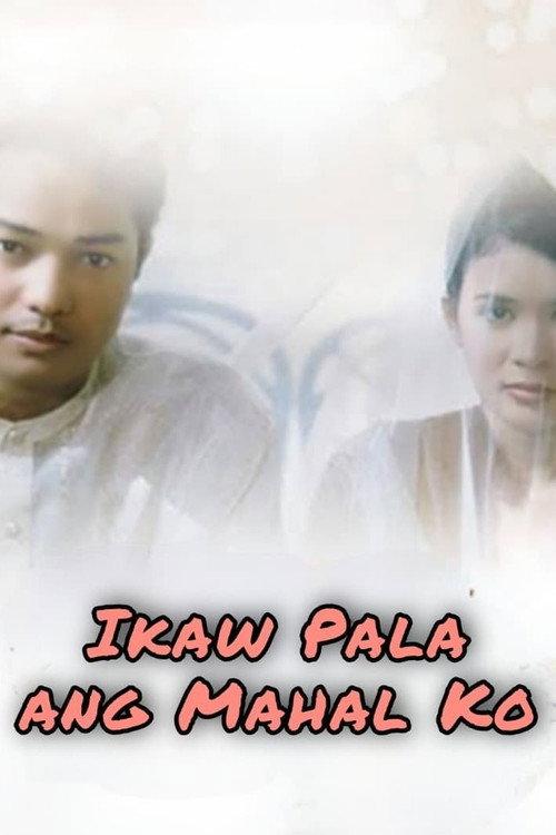 Ikaw Pala Ang Mahal Ko 1997 official movie poster