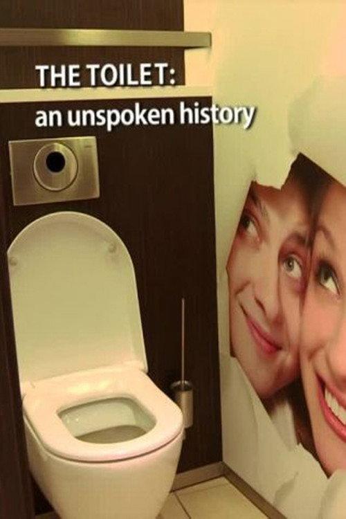 The Toilet: An Unspoken History 2012 official movie poster
