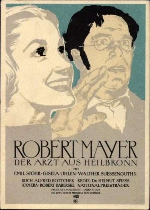 Robert Mayer, der Arzt aus Heilbronn 1955 official movie poster
