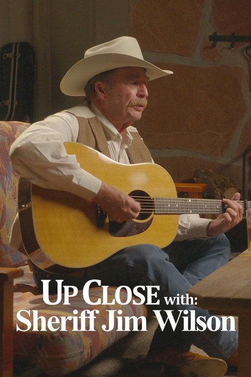 Up Close with: Sheriff Jim Wilson 2019 official movie poster