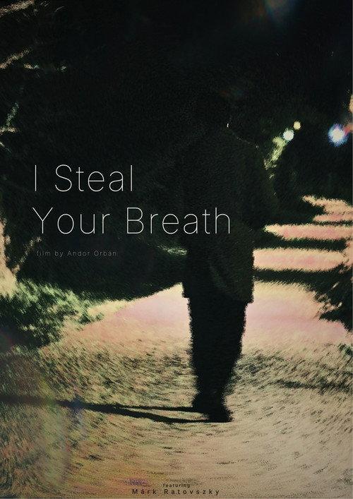 I Steal Your Breath  official movie poster