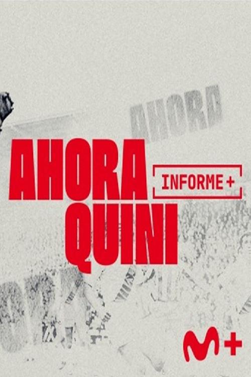 Informe Plus+. Ahora Quini 2026 official movie poster