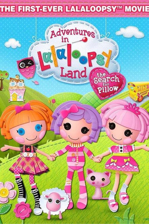 Adventures in Lalaloopsy Land: The Search for Pillow 2012 official movie poster