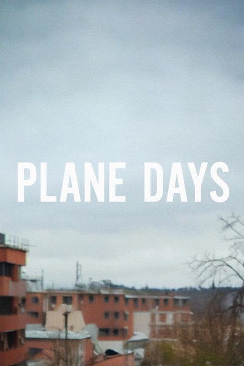 Plane Days 2008 official movie poster