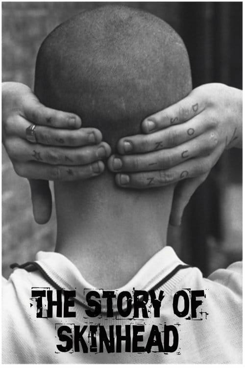 The Story of Skinhead 2016 official movie poster