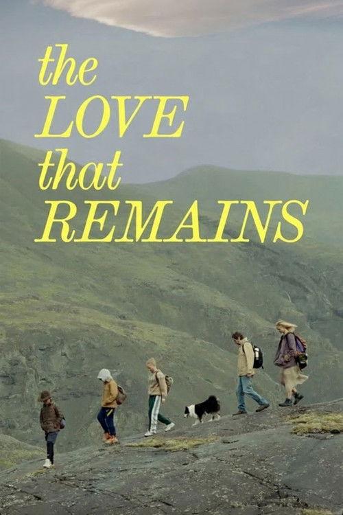 The Love That Remains 2025 official movie poster