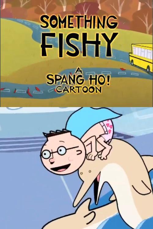Spang Ho: Something Fishy 2009 official movie poster