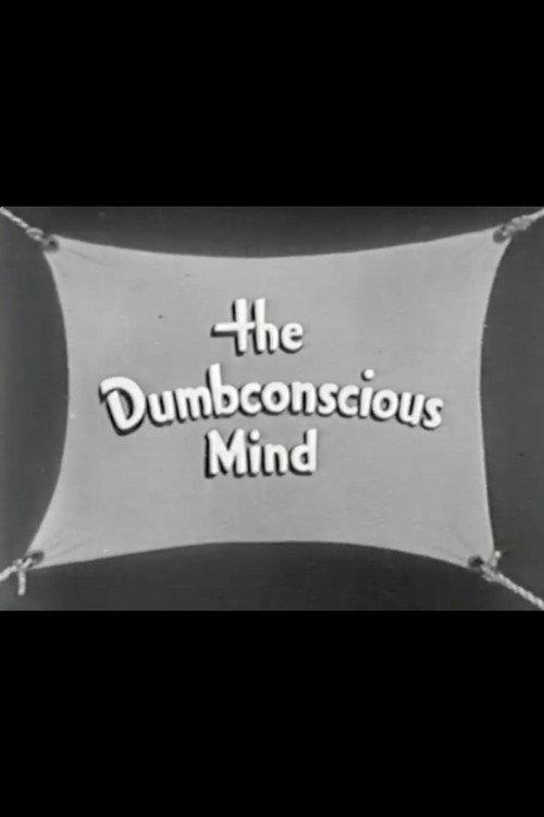 The Dumbconscious Mind 1942 official movie poster