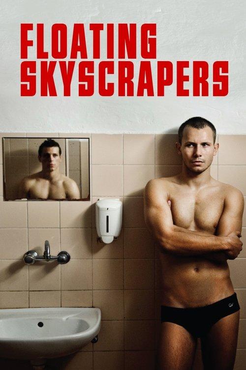 Floating Skyscrapers 2013 official movie poster