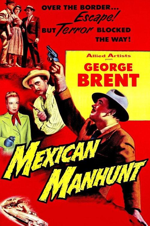 Mexican Manhunt 1953 official movie poster
