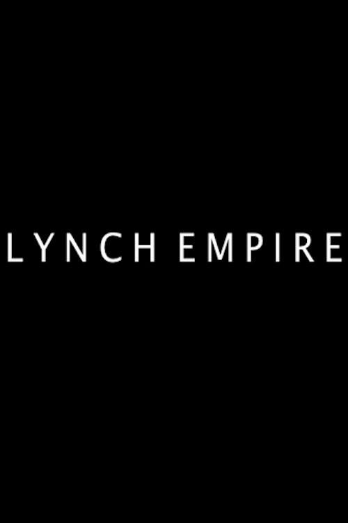 Lynch Empire 2011 official movie poster