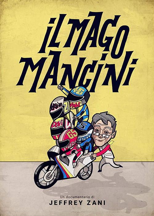 Mancini, the Motorcycle Wizard 2016 official movie poster
