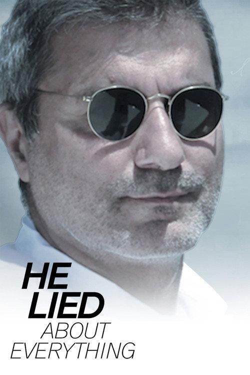 He Lied About Everything 2018 official movie poster