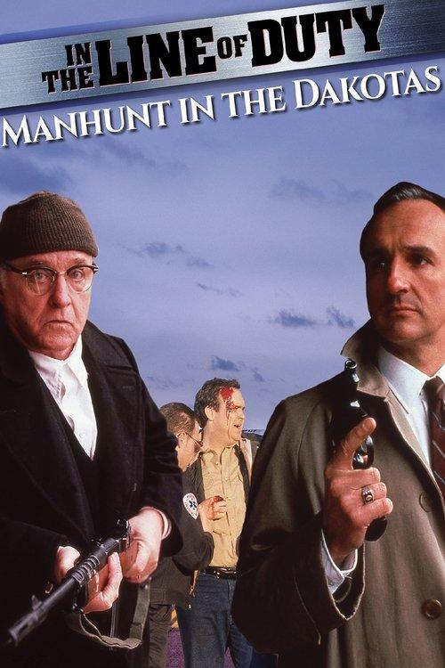 In the Line of Duty: Manhunt in the Dakotas 1991 official movie poster