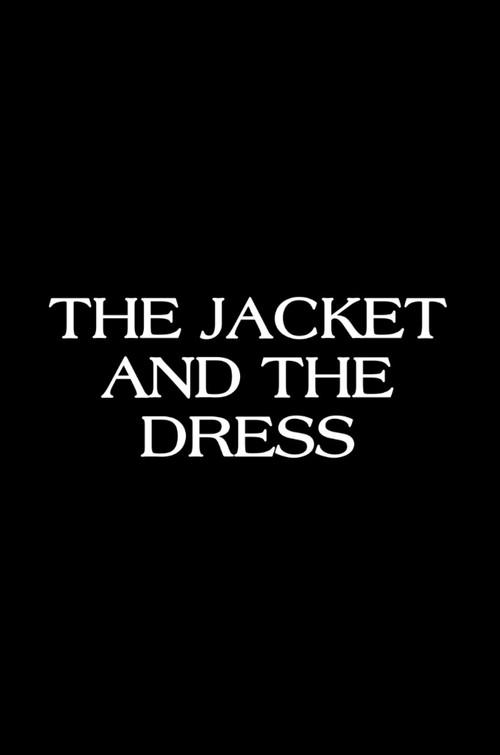 The Jacket & The Dress 2013 official movie poster