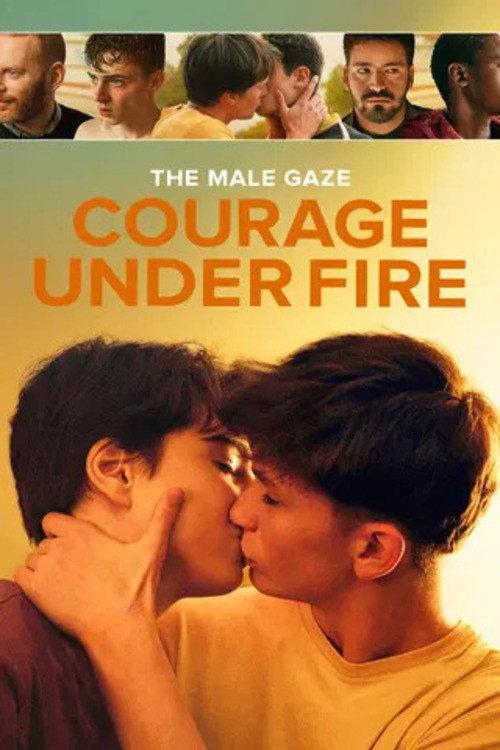 The Male Gaze: Courage Under Fire 2026 official movie poster