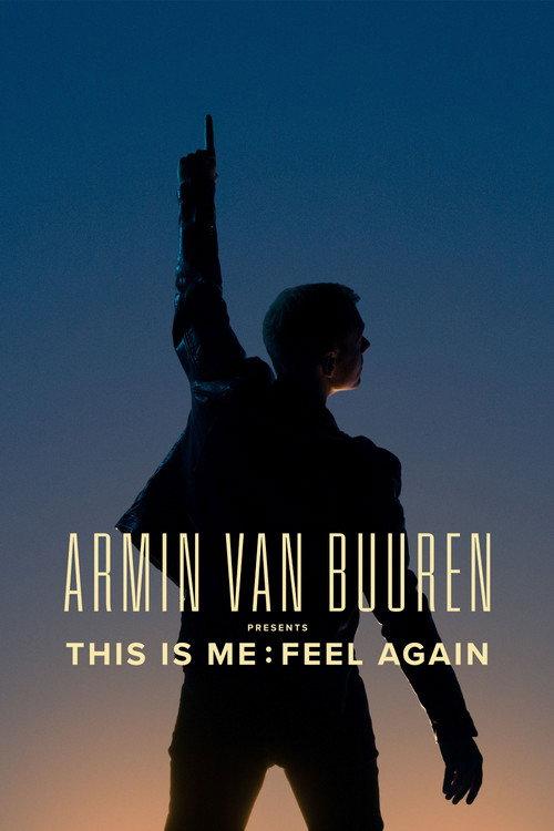 Armin van Buuren Presents This is Me: Feel Again 2023 official movie poster