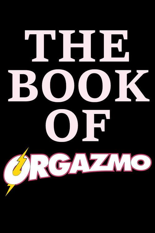 The Book Of Orgazmo 2003 official movie poster