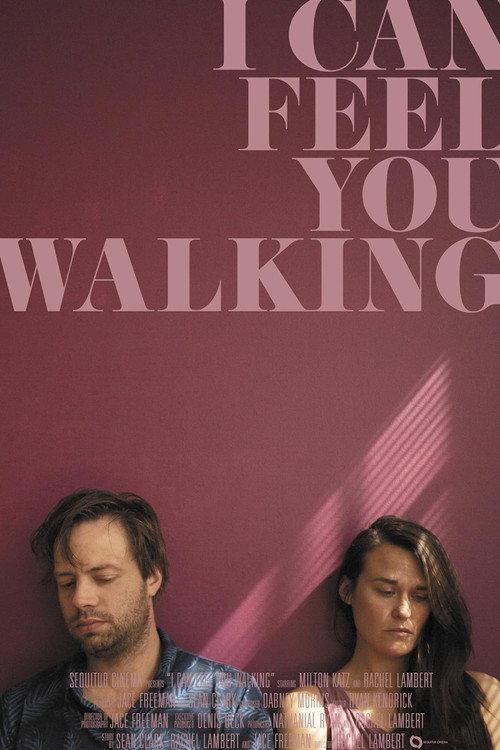 I Can Feel You Walking 2022 official movie poster