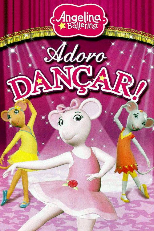 Angelina Ballerina: Love to Dance 2010 official movie poster