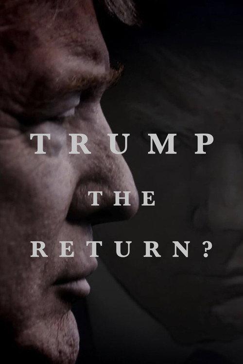 Trump: The Return? 2024 official movie poster