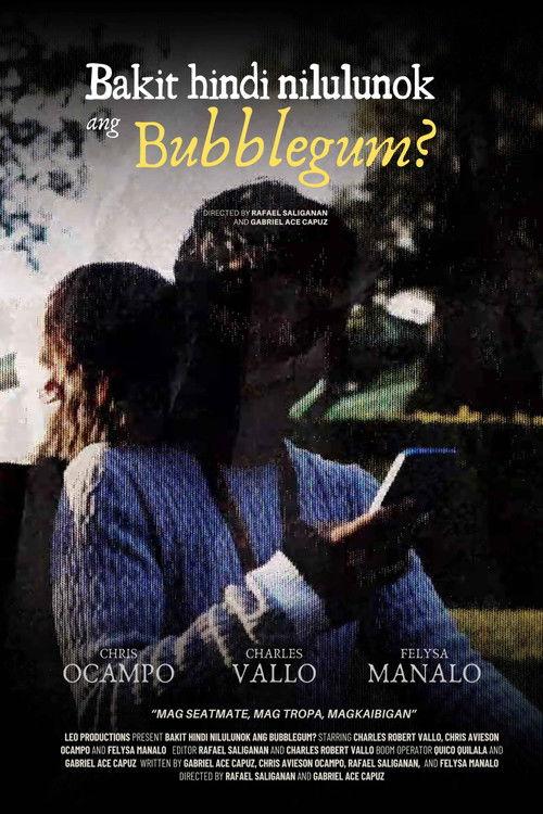 Why Are Bubblegum Not Swallowed? official movie poster