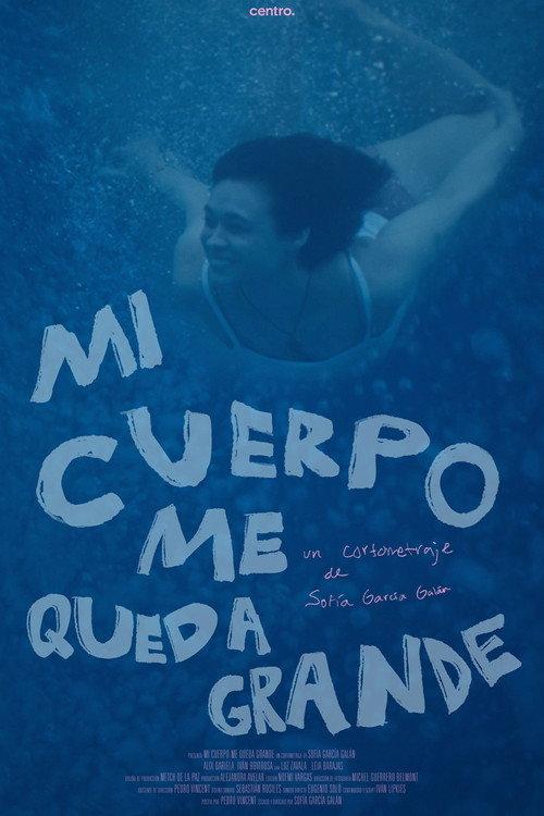 Mi cuerpo me queda grande 2025 official movie poster