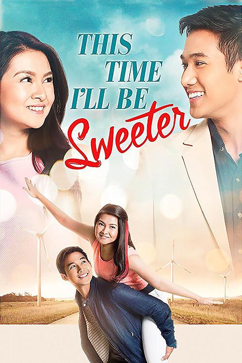 This Time I’ll Be Sweeter 2017 official movie poster
