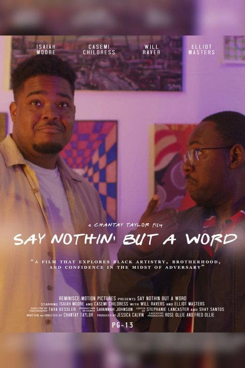 Say Nothin’ But A Word 2022 official movie poster