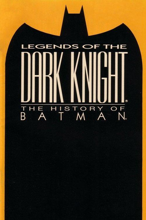 Legends of the Dark Knight: The History of Batman 2005 official movie poster