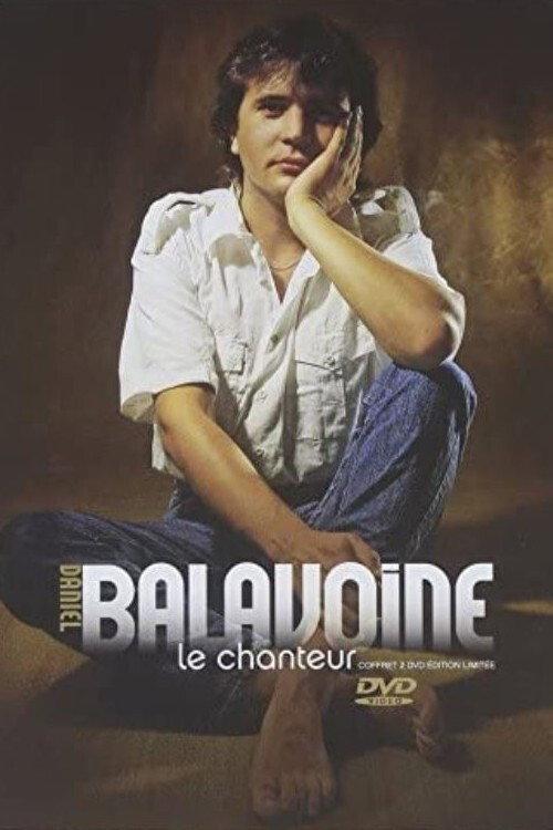 Daniel Balavoine - Le chanteur 2010 official movie poster