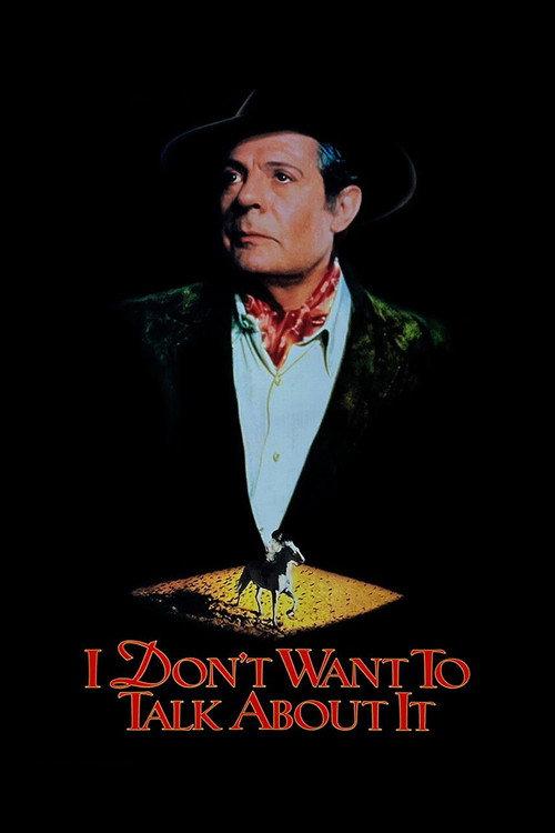 I Don't Want to Talk About It 1993 official movie poster