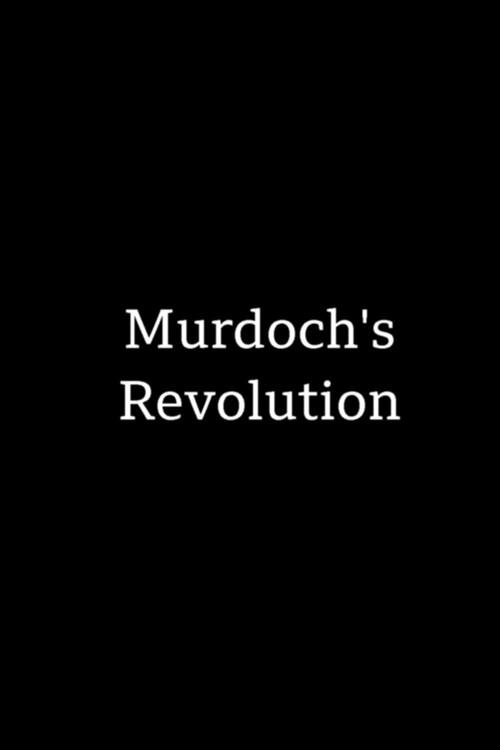 Murdoch's Revolution 2010 official movie poster