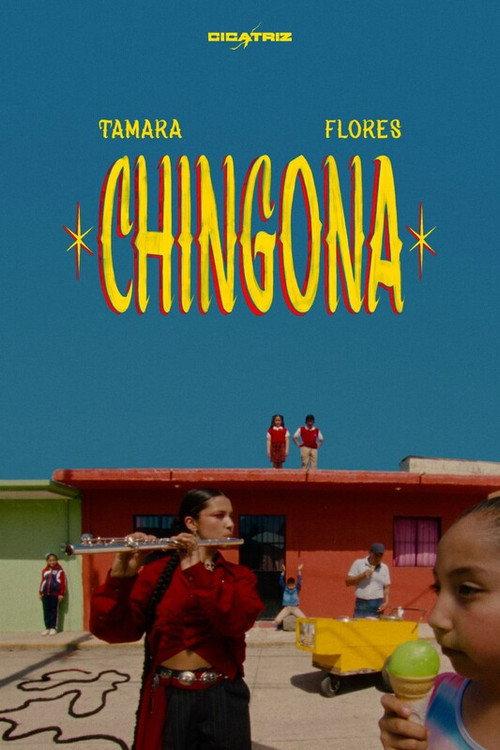 Tamara Flores - Chingona  official movie poster