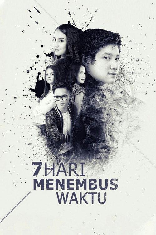 7 Hari Menembus Waktu 2015 official movie poster