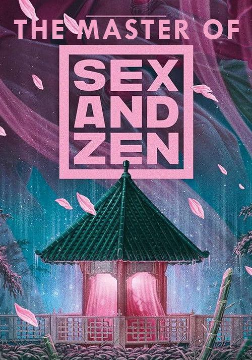 The Master of (Sex and) Zen 2021 official movie poster