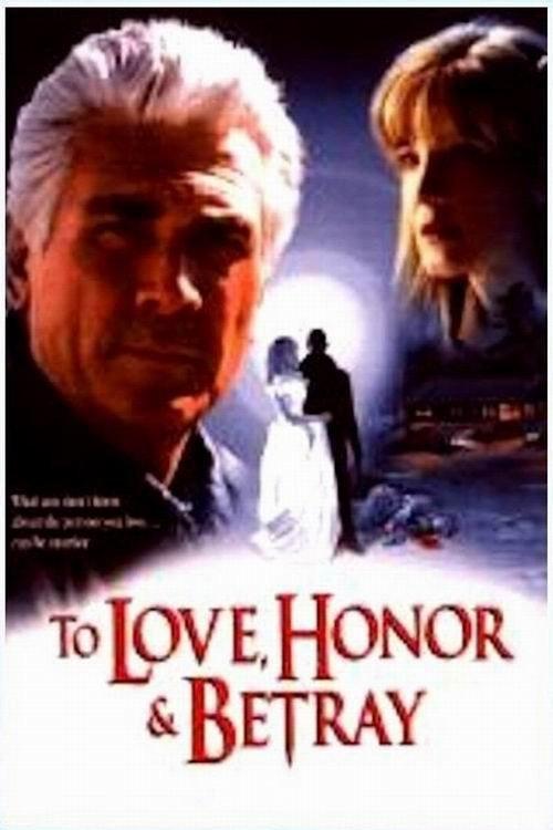 To Love, Honor, & Betray 1999 official movie poster