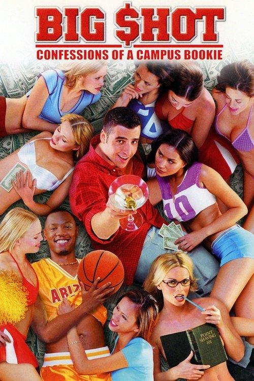 Big Shot: Confessions of a Campus Bookie 2002 official movie poster