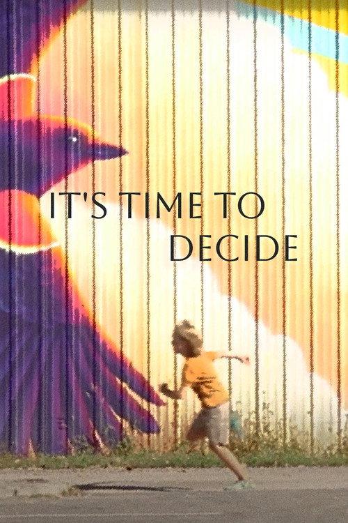 It's Time to Decide 2024 official movie poster