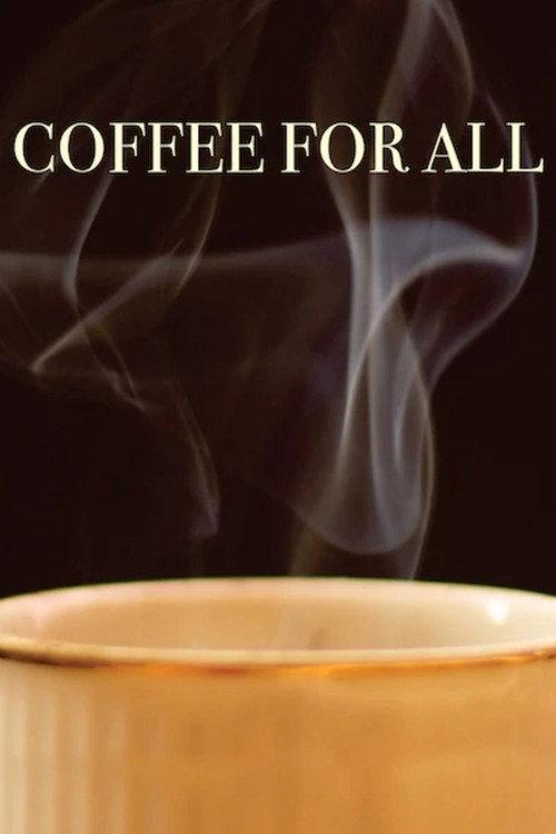 Coffee for All 2017 official movie poster