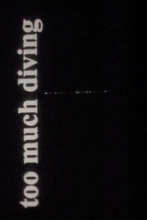 Too Much Diving 1998 official movie poster