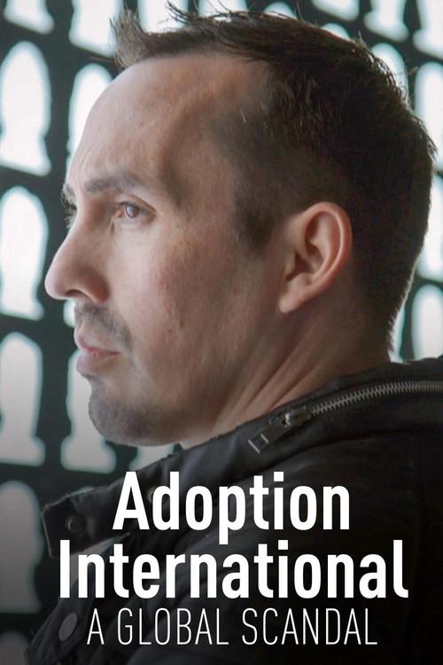 Adoption International: A Global Scandal 2024 official movie poster