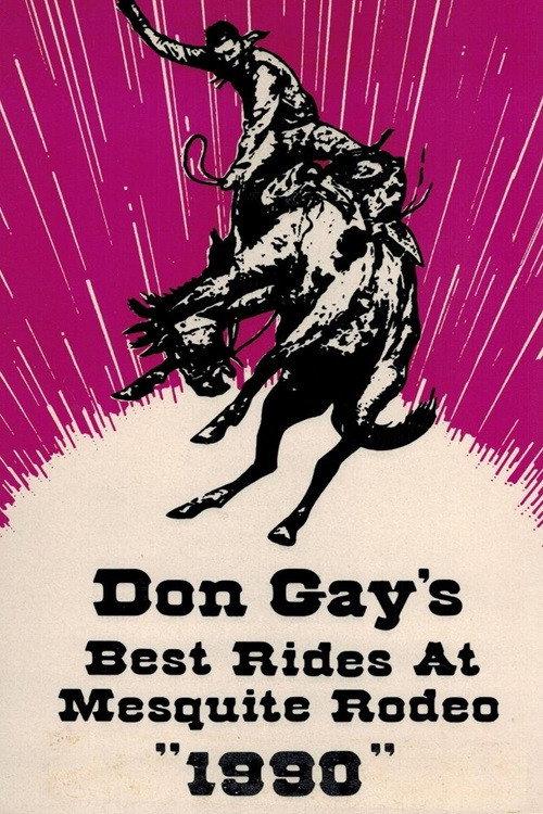 Don Gay's Best Rides at Mesquite Rodeo 1990 1991 official movie poster