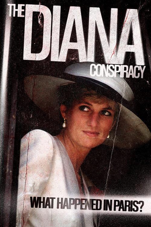 The Diana Conspiracy: What Happened in Paris? 2020 official movie poster