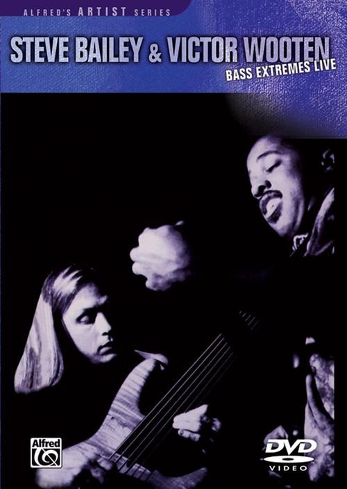 Steve Bailey & Victor Wooten : Bass Extremes Live 2005 official movie poster