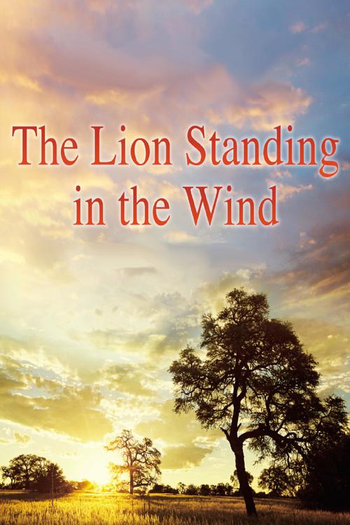 The Lion Standing in the Wind 2015 official movie poster