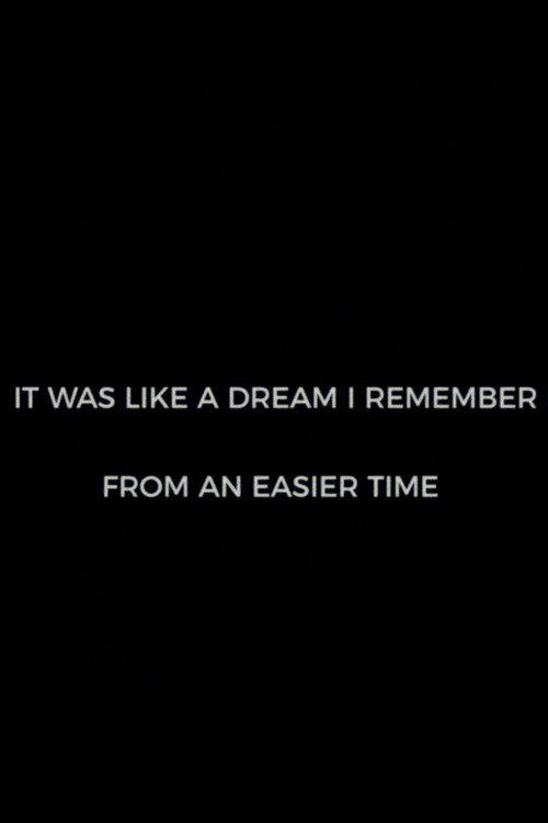It Was Like A Dream I Remember from an Easier Time 2020 official movie poster